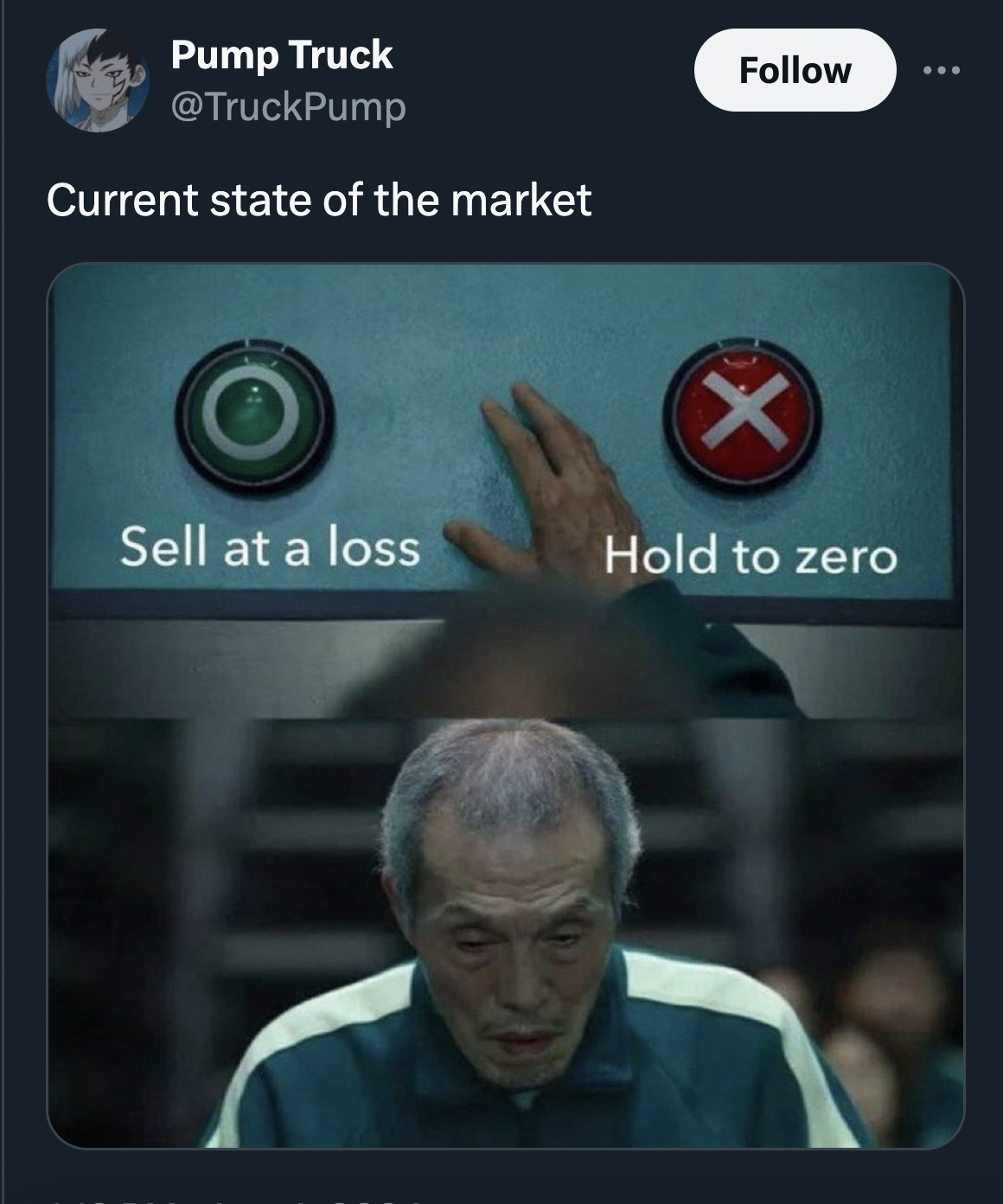 dark side meme - Pump Truck Current state of the market X Sell at a loss Hold to zero